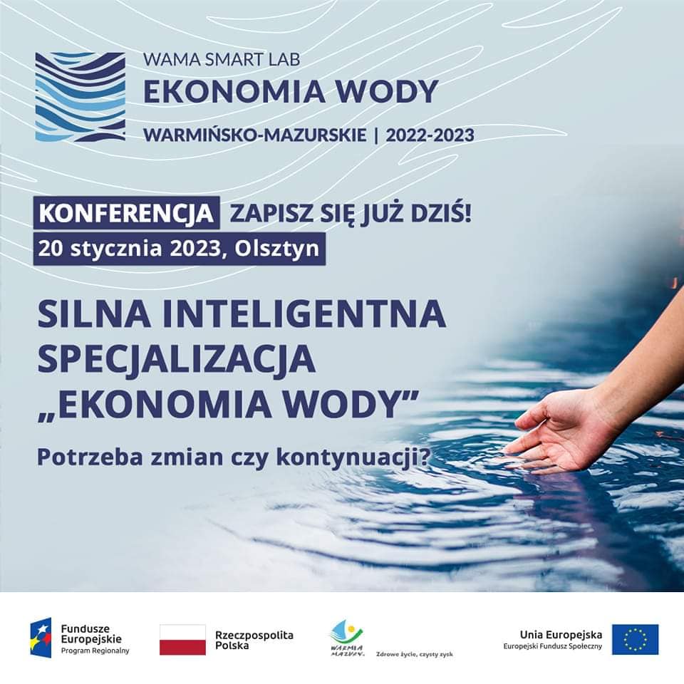 Konferencja pn. Silna Inteligentna Specjalizacja „Ekonomia Wody”